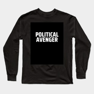 Raw Zone with Political Avenger Long Sleeve T-Shirt